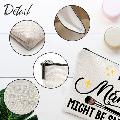 Funny Make up Bag, Might Be Make up Might Be Snacks Cosmetic Bag, Toiletry Bag, Gift for Women, Women Accessories - A23