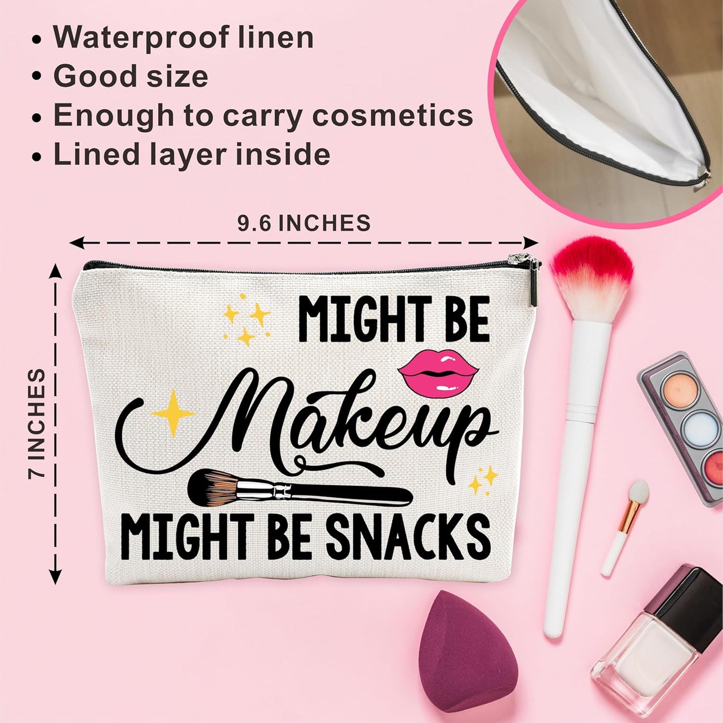 Funny Make up Bag, Might Be Make up Might Be Snacks Cosmetic Bag, Toiletry Bag, Gift for Women, Women Accessories - A23